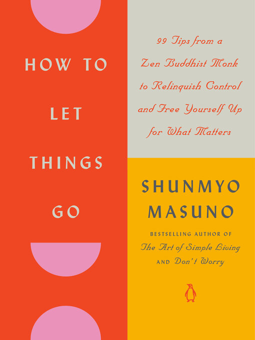 Title details for How to Let Things Go by Shunmyo Masuno - Wait list